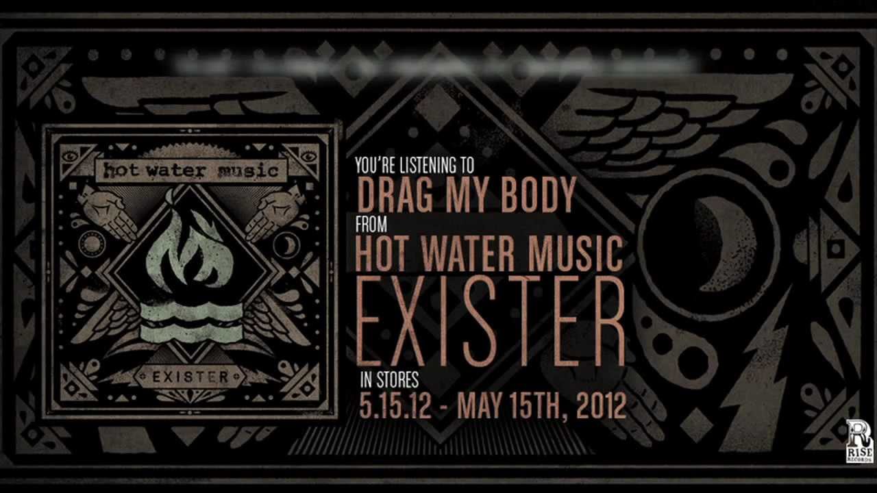 Hot Water Music - Drag My Body