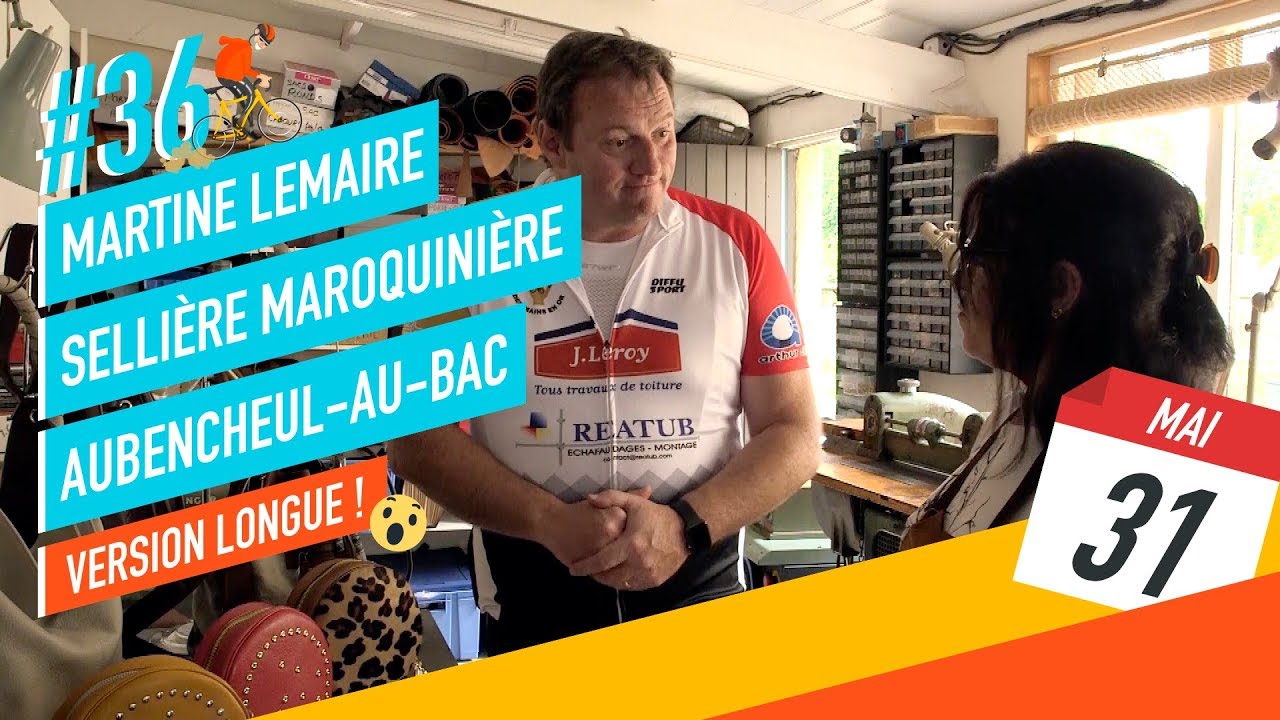 Rencontre n°36 - Martine Lemaire, Sellière Maroquinière (version longue)