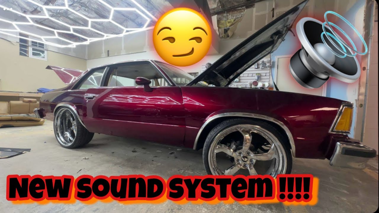 FINALLY GETTING CUSTOM SOUNDS PUT IN MY MALIBU !!! 