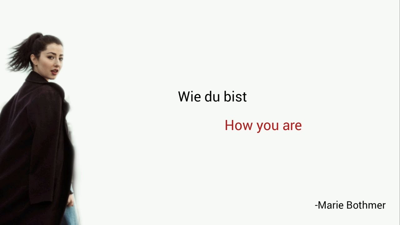 Wie du bist, Marie Bothmer - Learn German With Music, English Translation