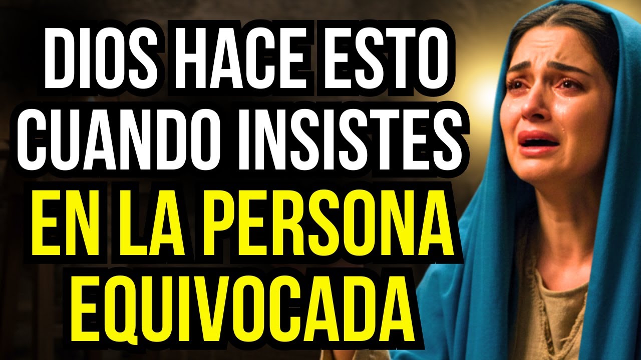ASÍ DIOS CIERRA LAS PUERTAS CUANDO INSISTES EN LA PERSONA EQUIVOCADA