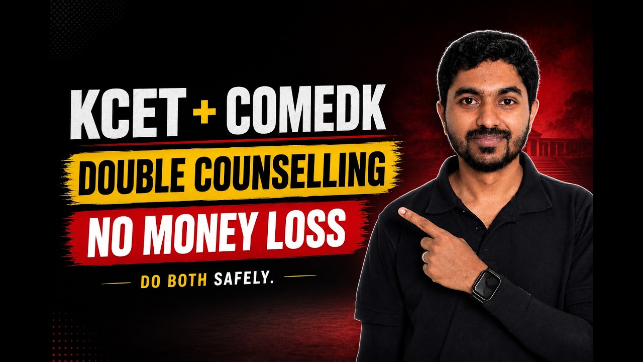 KCET + COMEDK: How to Participate in BOTH Without Losing Money