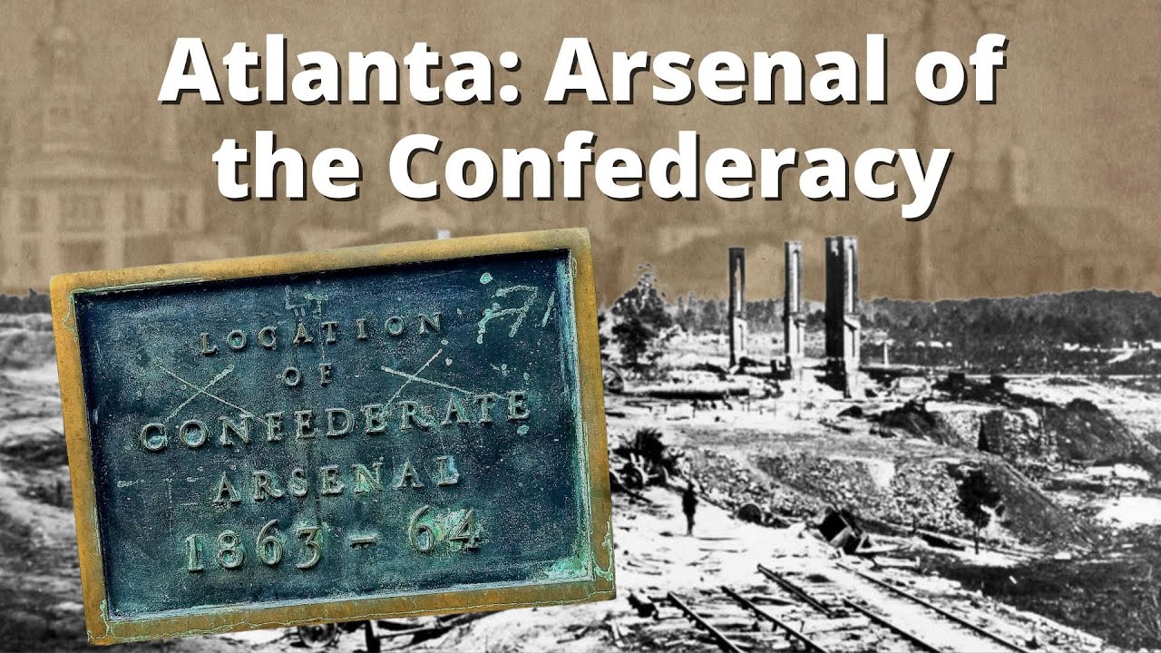 Atlanta: Arsenal of the Confederacy