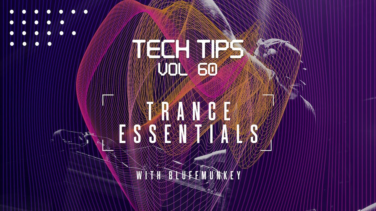 A history of Trance + Improving Your Intro
