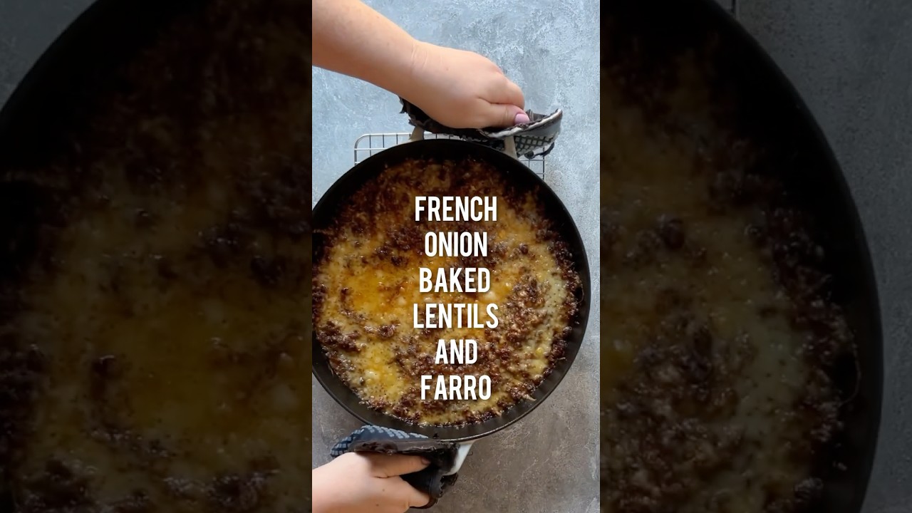 FRENCH ONION BAKED LENTILS AND FARRO on smittenkitchen.com