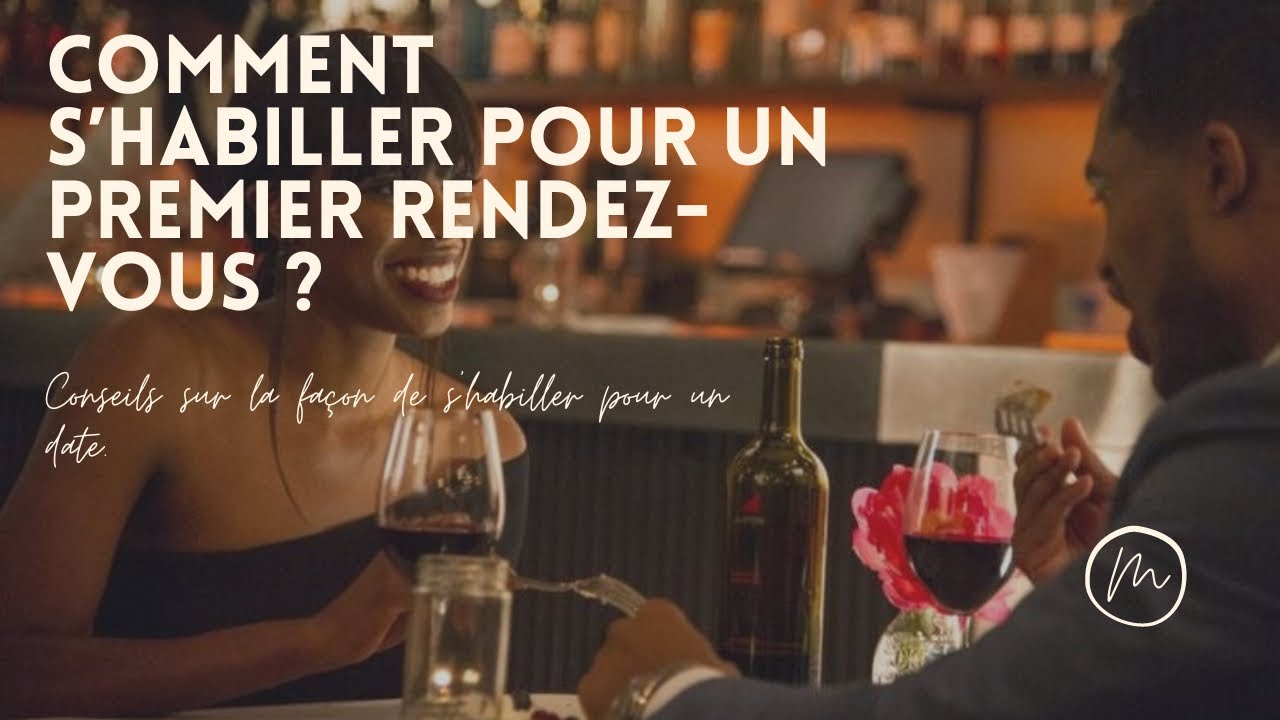 COMMENT S’HABILLER POUR UN PREMIER RENDEZ-VOUS ? | Conseils pour y arriver. #conseils #dress #date