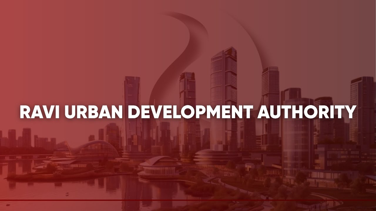 RUDA: Building Lahore’s Sustainable Future | Ravi Urban Development Authority Official Introduction