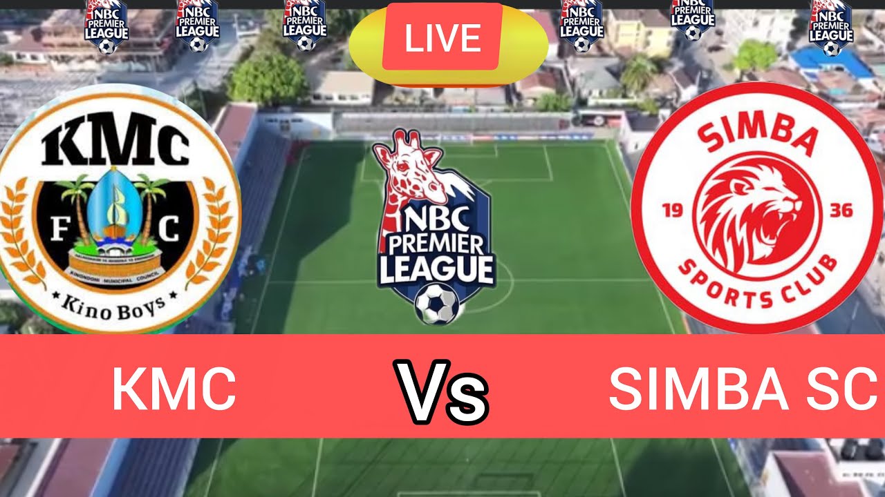UCHAMBUZI WA KONA YA MABINGWA KMC VS SIMBA ,,NBC PREMIER LEAGUE 