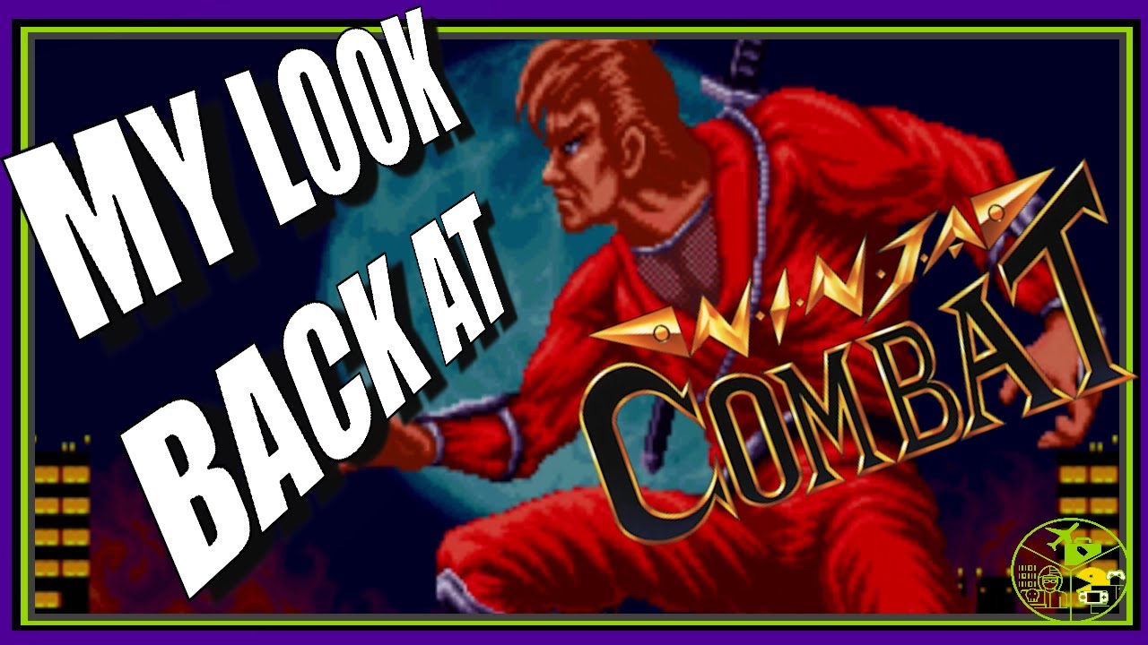 Ninja Combat, A Retrospective