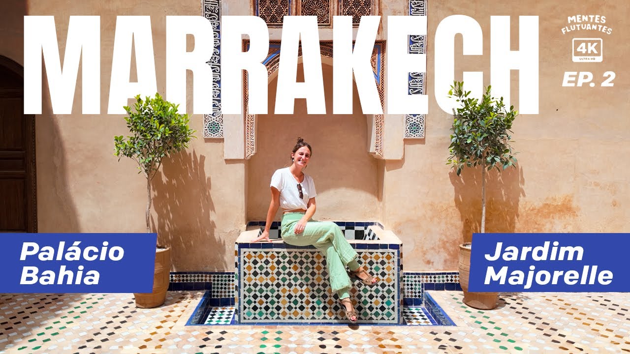 MARRAKECH 🇲🇦 Jardim Majorelle, Museu Yves Saint Laurent e Palácio Bahia | MARROCOS 4K - EP. 2