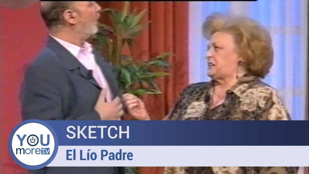 Sketch - El Lío Padre