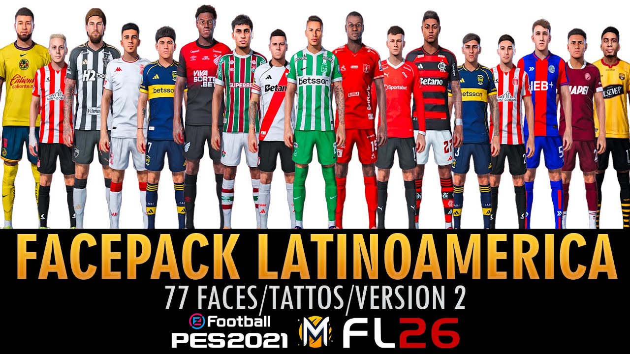 МЕГА-НАБОР ЛИЦ ДЛЯ ЛАТИНОАМЕРИКАНЦЕВ FL26 V2 ➠ PES 2021 И FOOTBALL LIFE 26
