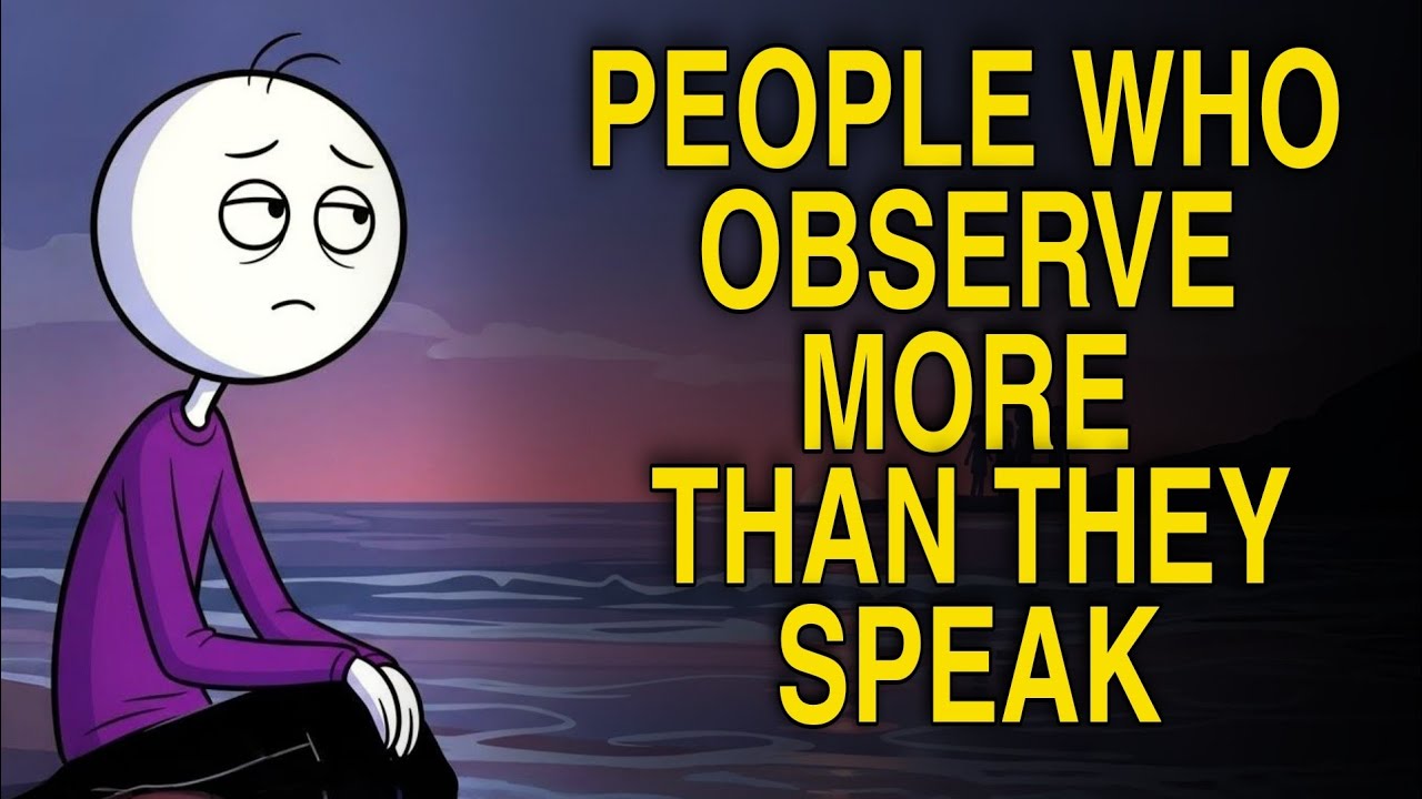 The Psychology of People Who Observe More Than They Speak
