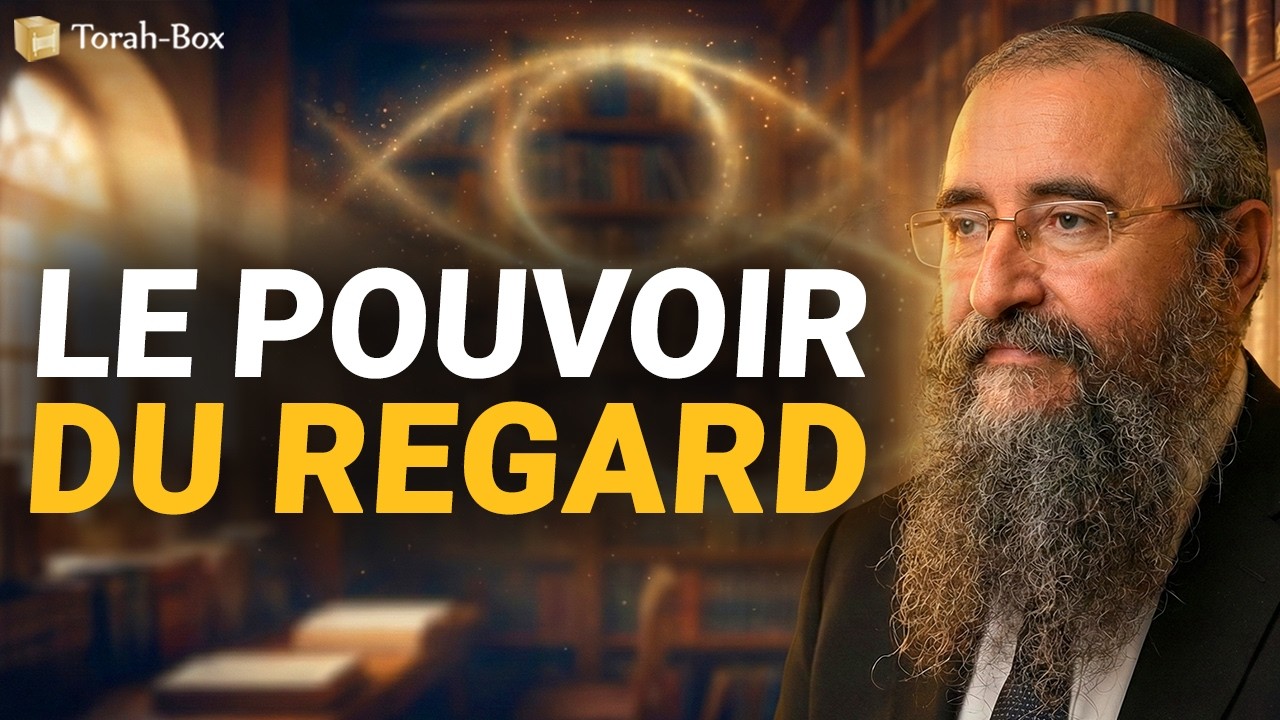 VOTRE REGARD CRÉE VOTRE RÉALITÉ (Rav Benchetrit)