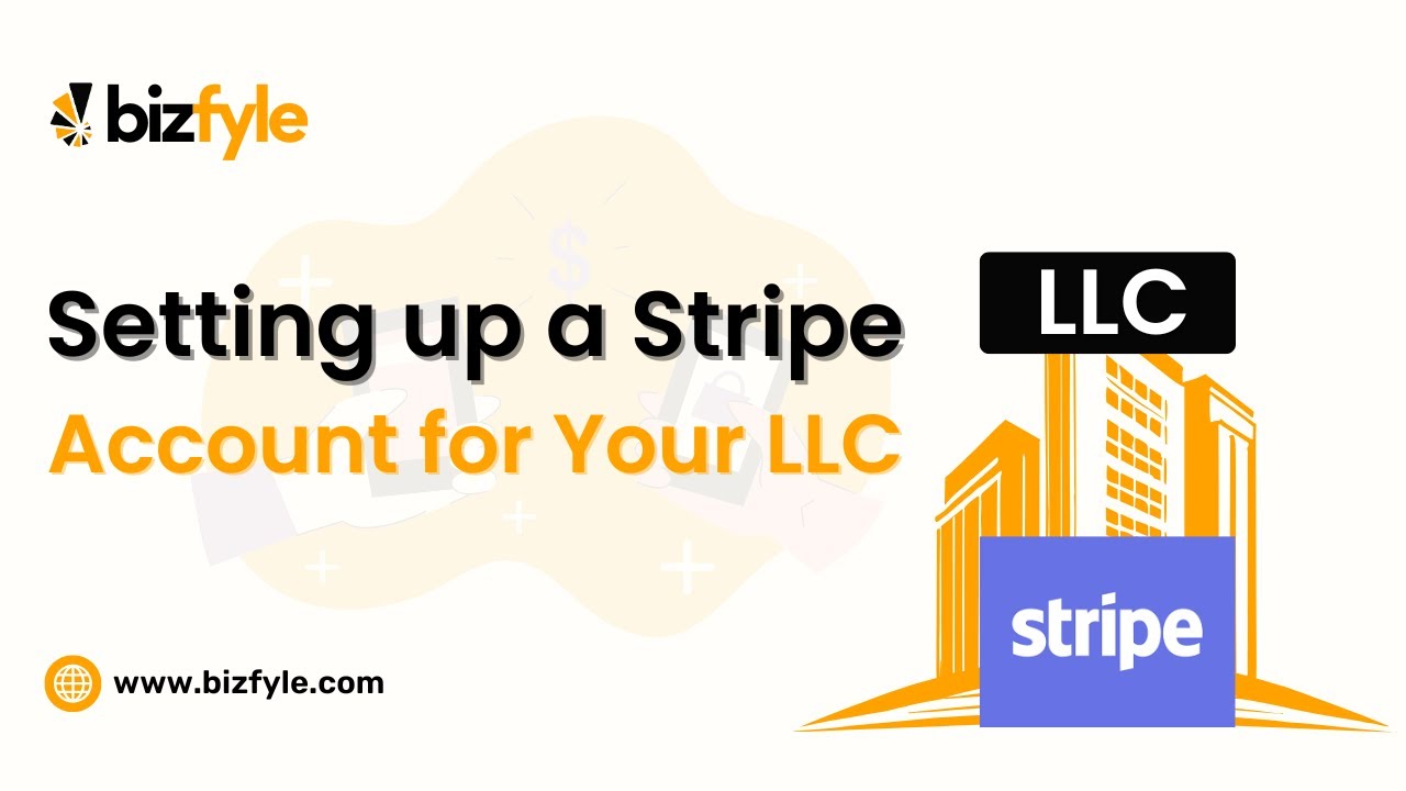 Non-Resident Entrepreneurs: Create a Stripe Account for Your US LLC