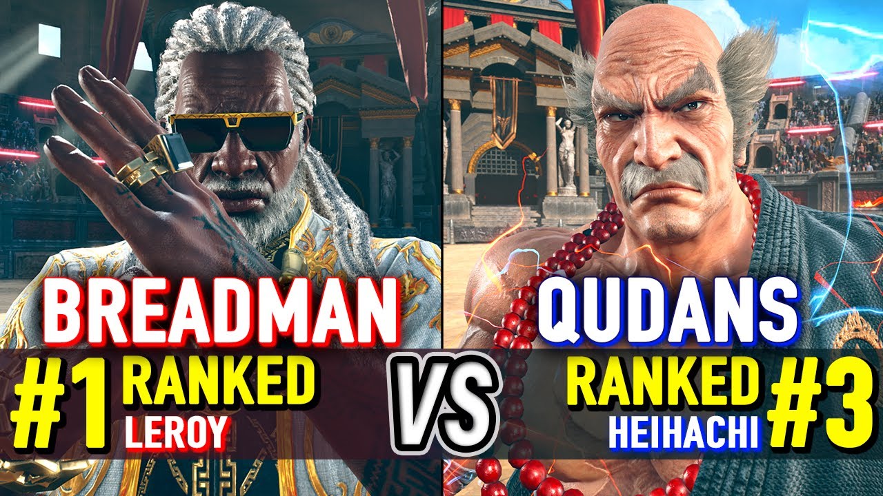T8 🔥 BREADMAN (#1 Ranked Leroy) vs QUDANS (#3 Ranked Heihachi) 🔥 Tekken 8 High Level Gameplay
