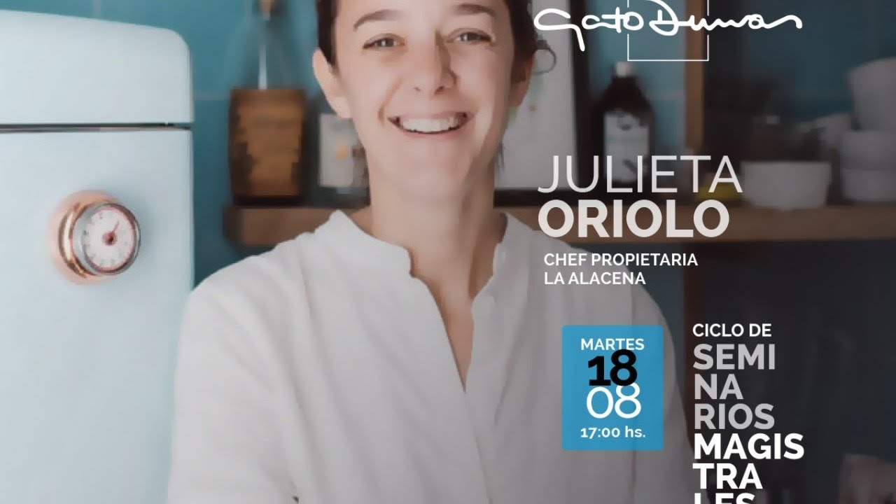Seminario Magistral Chef Julieta Oriolo
