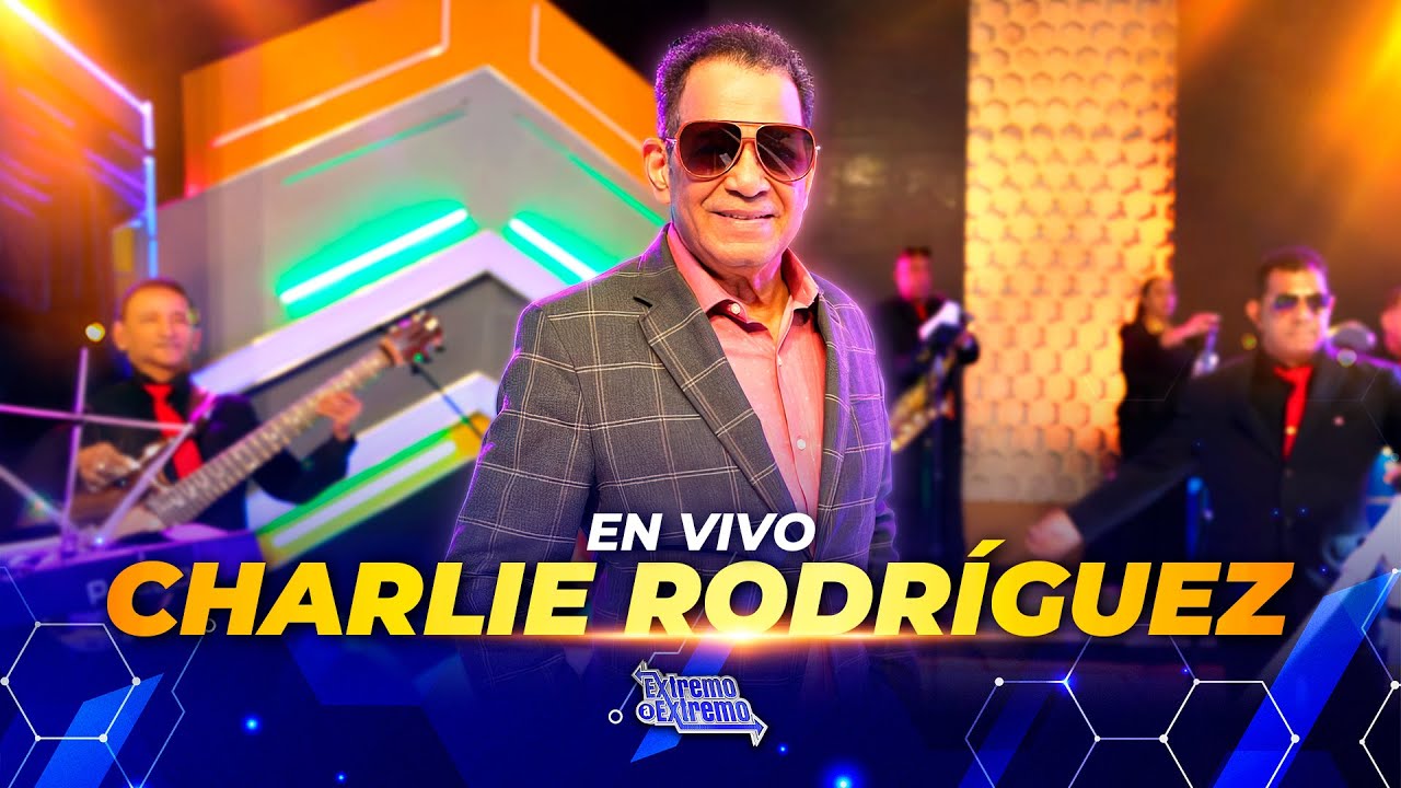 Presenteación Musical Charlie Rodriguez | De Extremo a Extremo