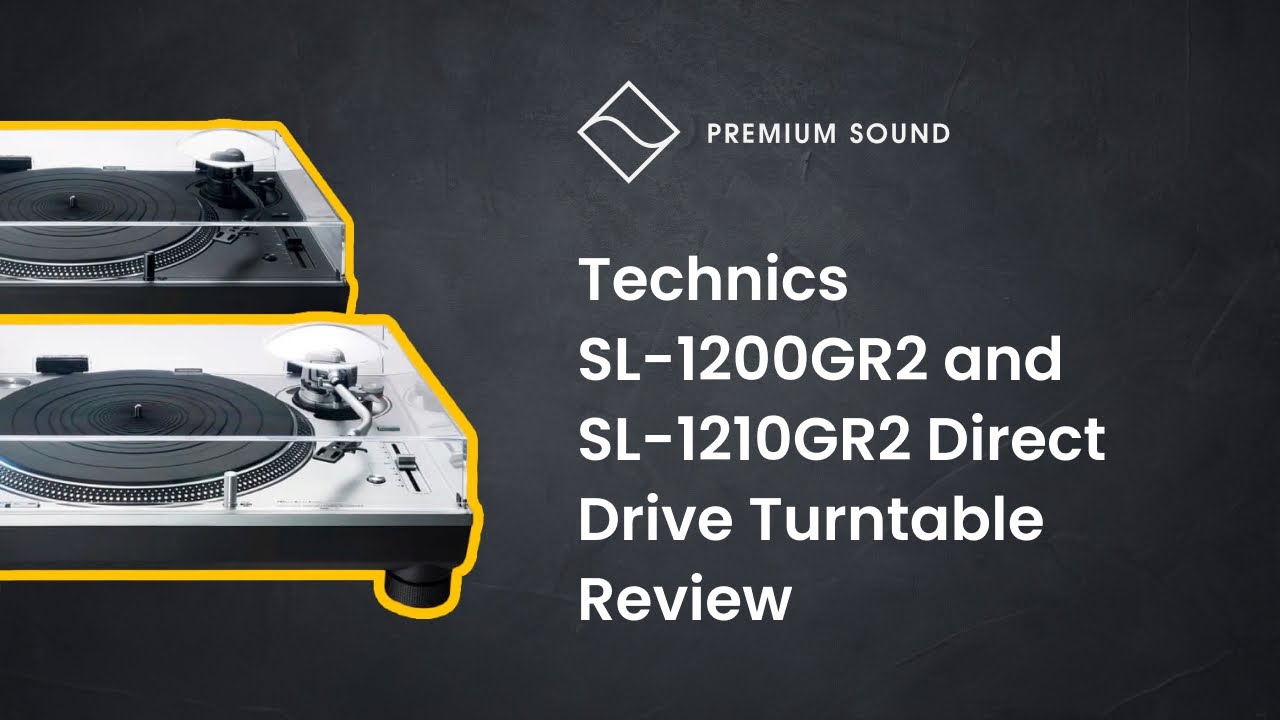 Обзор проигрывателей виниловых пластинок Technics SL-1200GR2 и SL-1210GR2 с прямым приводом.