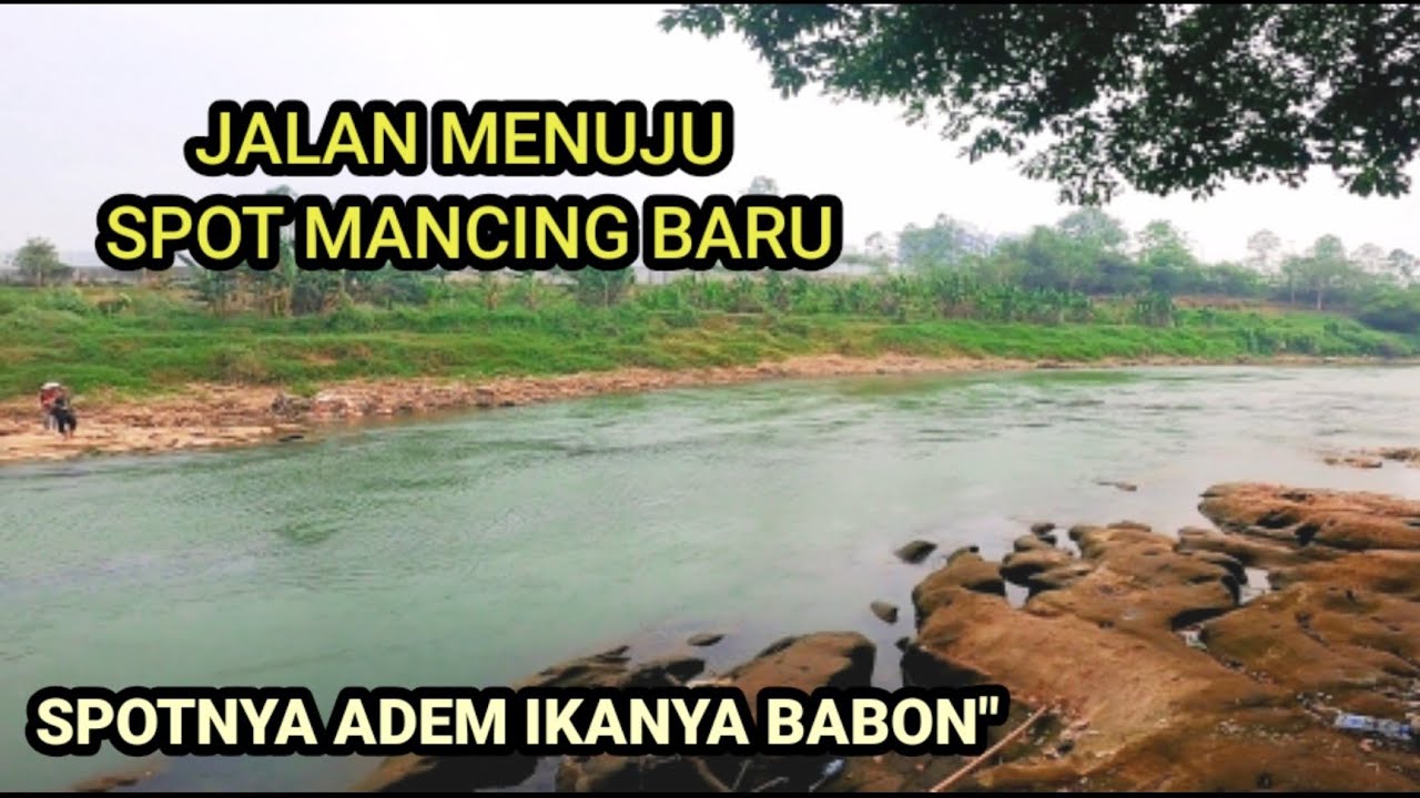 RUTE MENUJU SPOT MANCING BARU, SPOT MANCING ADEM IKANNYA BESAR-BESAR ‼️