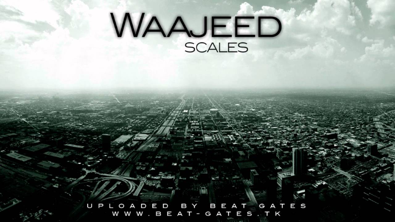 Waajeed - Scales - HD