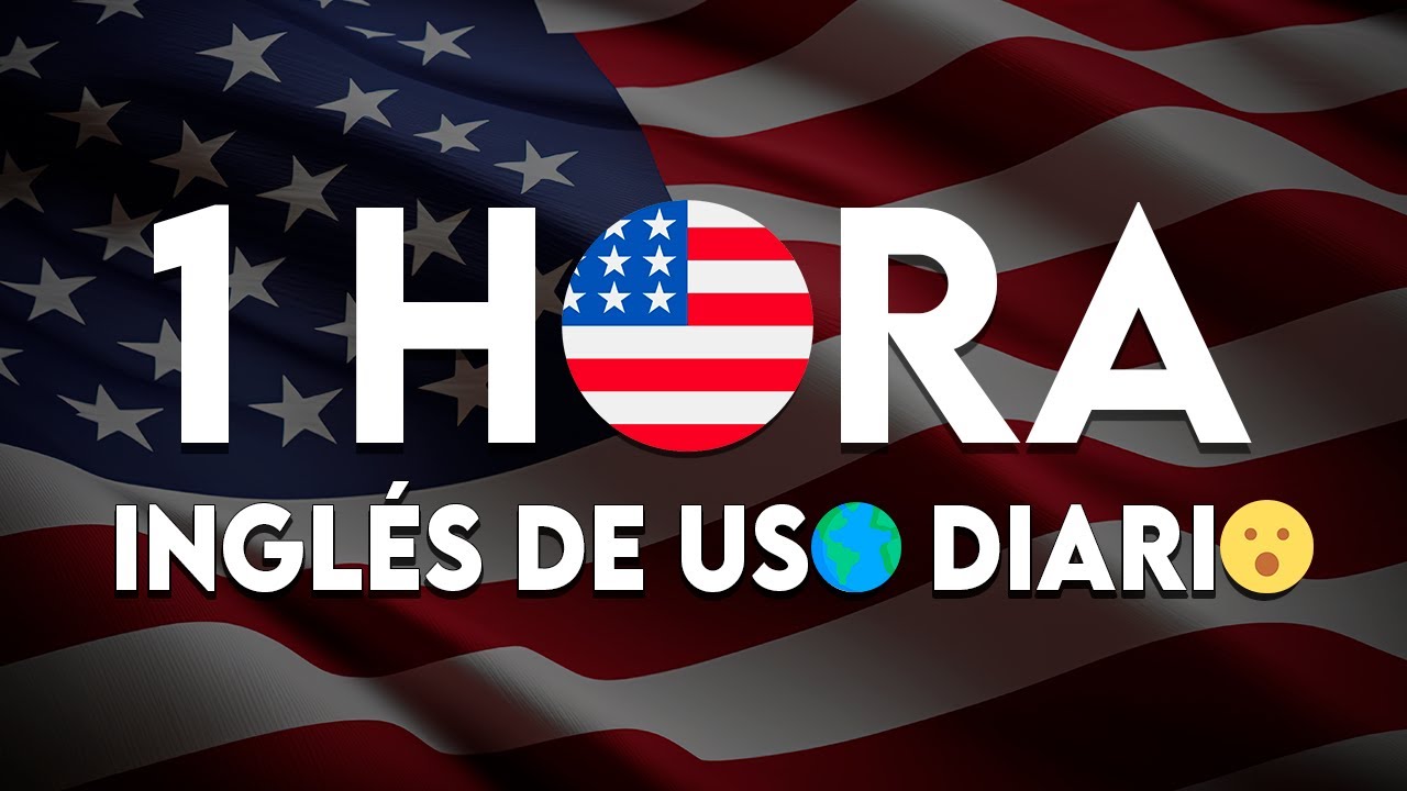 🌎 1 Hora De Inglés De Uso Diario 📚| Aprende Inglés Americano 👂| Audio Inglés y Español 🎧
