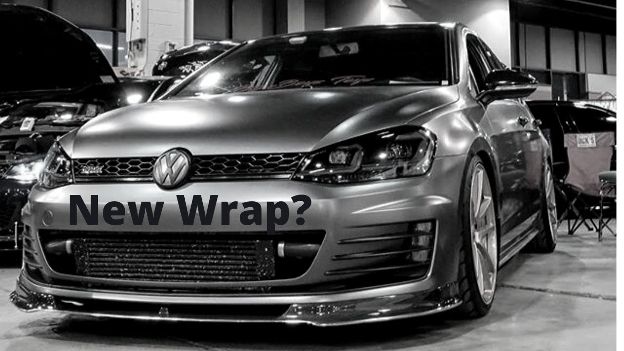 Wrapped My MK7 GTI... Again?