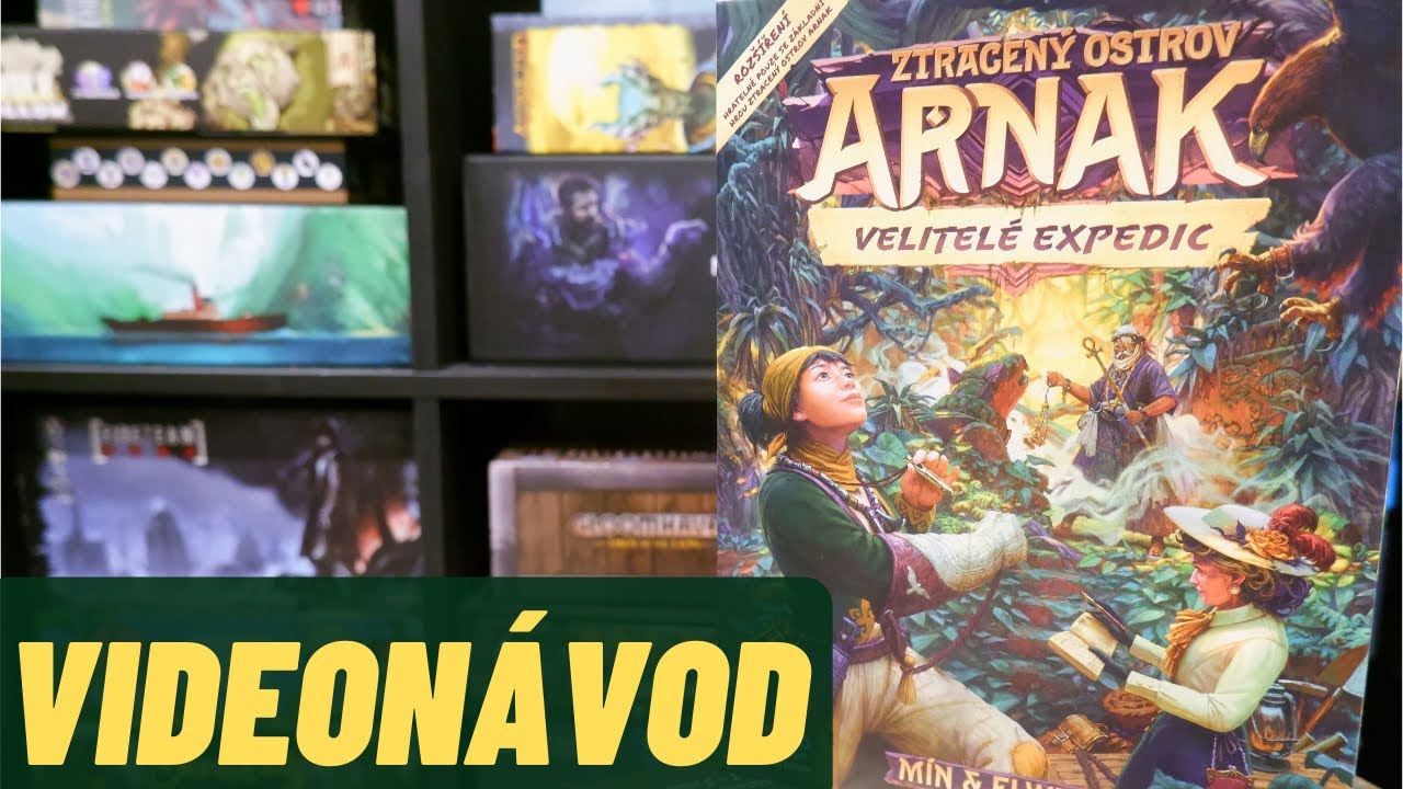 Ztracený Ostrov Arnak  [Videonávod] - scénáře, kampaň, aplikace a hlavně nový Velitelé Expedic