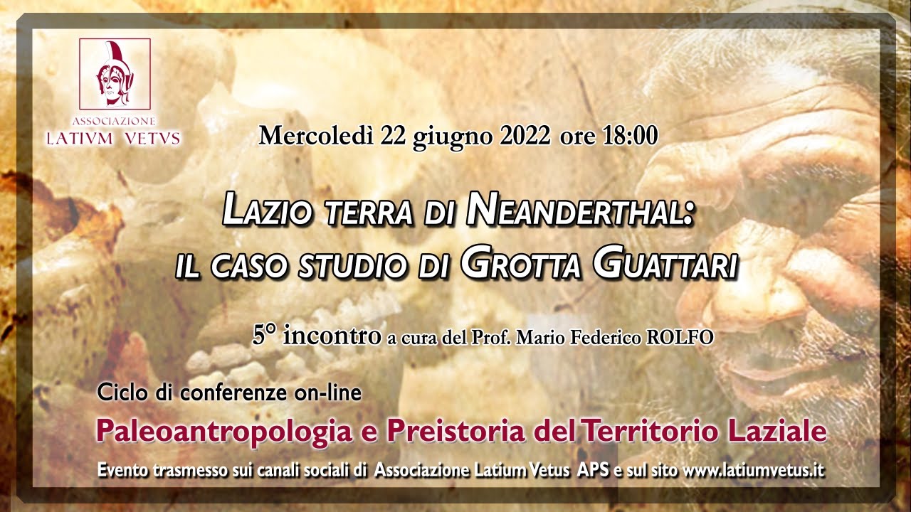 'Lazio terra di Neanderthal: il caso studio di Grotta Guattari'