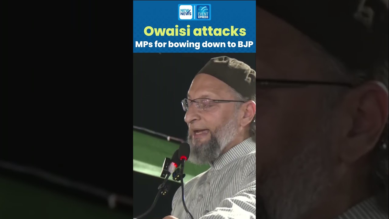 Owaisi Targets INDIA Bloc Leaders and TMC Rebels for &lsquo;Surrendering&rsquo; to BJP