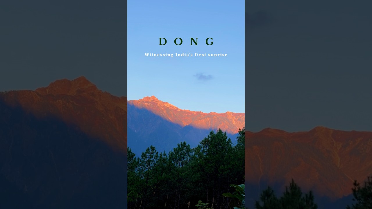Dong valley | Arunachal Pradesh | land of rising Sun #travelvlog #dongvalley #mountains #dongvalley