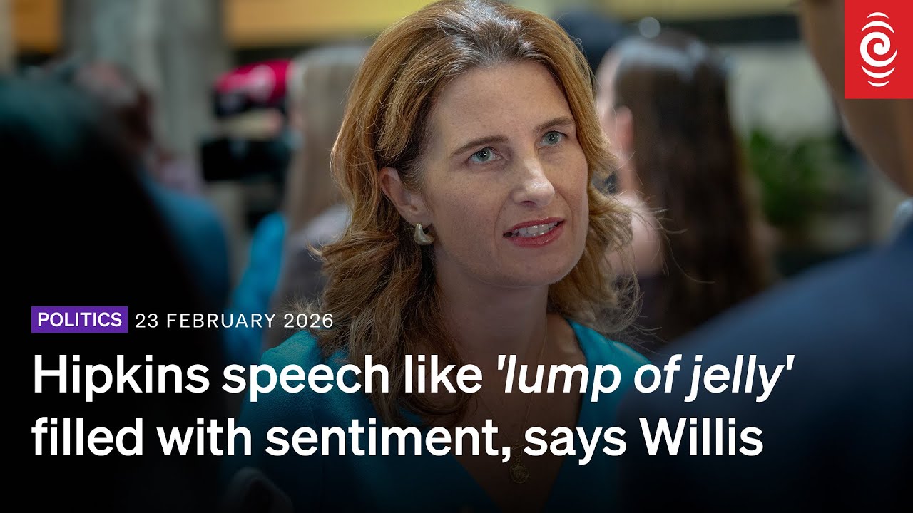 Hipkins speech like 'lump of jelly' filled with sentiment, says Willis | RNZ