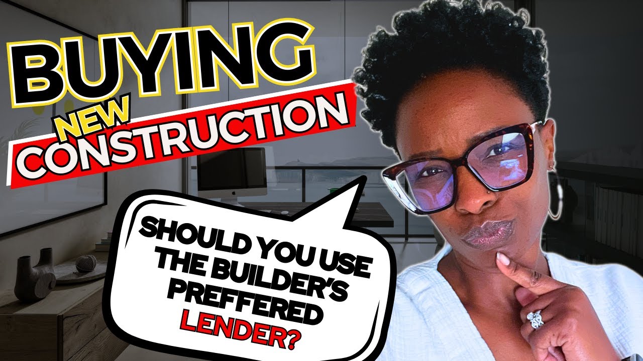 🤔 Should You Use The Builder's Preferred Lender When Purchasing A New Construction Home?