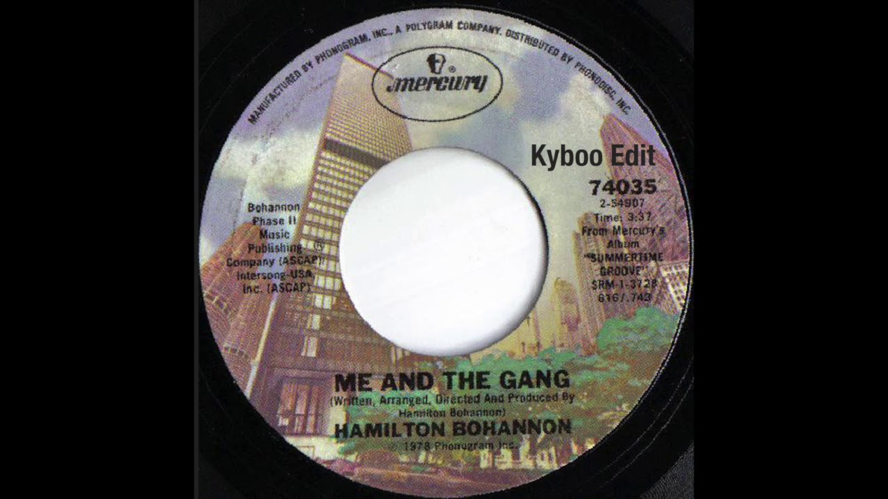 Hamilton Bohannon - Me And The Gang (Kyboo Edit)