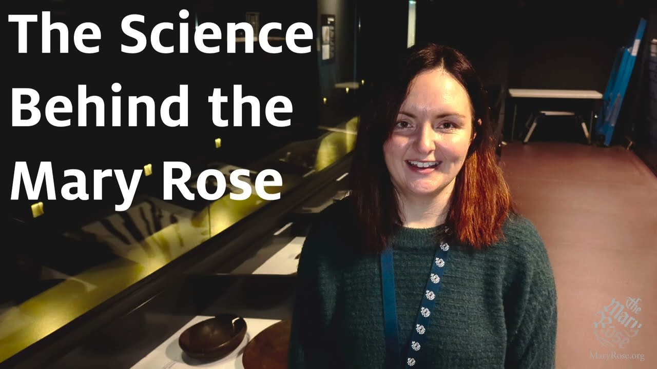 The Archive - The Science Behind the Mary Rose