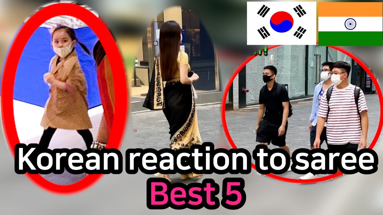 5 Best Korean Saree Reactions | BEST SCENE