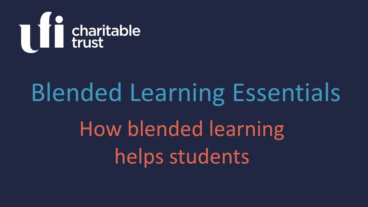 Blended Learning Essentials - How can blended learning help your students?