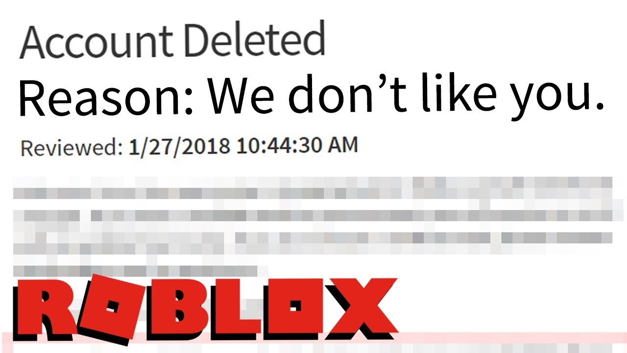 ROBLOX DELETED MY ACCOUNT FOR NO REASON
