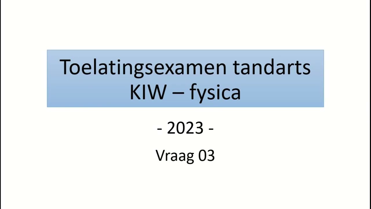 Toelatingsexamen tandarts 2023 - Fysica vraag 03 (warmteleer)