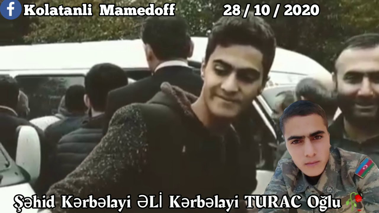Şəhid Kərbəlayi ƏLİ Kərbəlayi TURAC Oğlu 😢🥀🕋 Böyük Kolatan Masallı Azərbaycan 🇦🇿🥀😢🕋