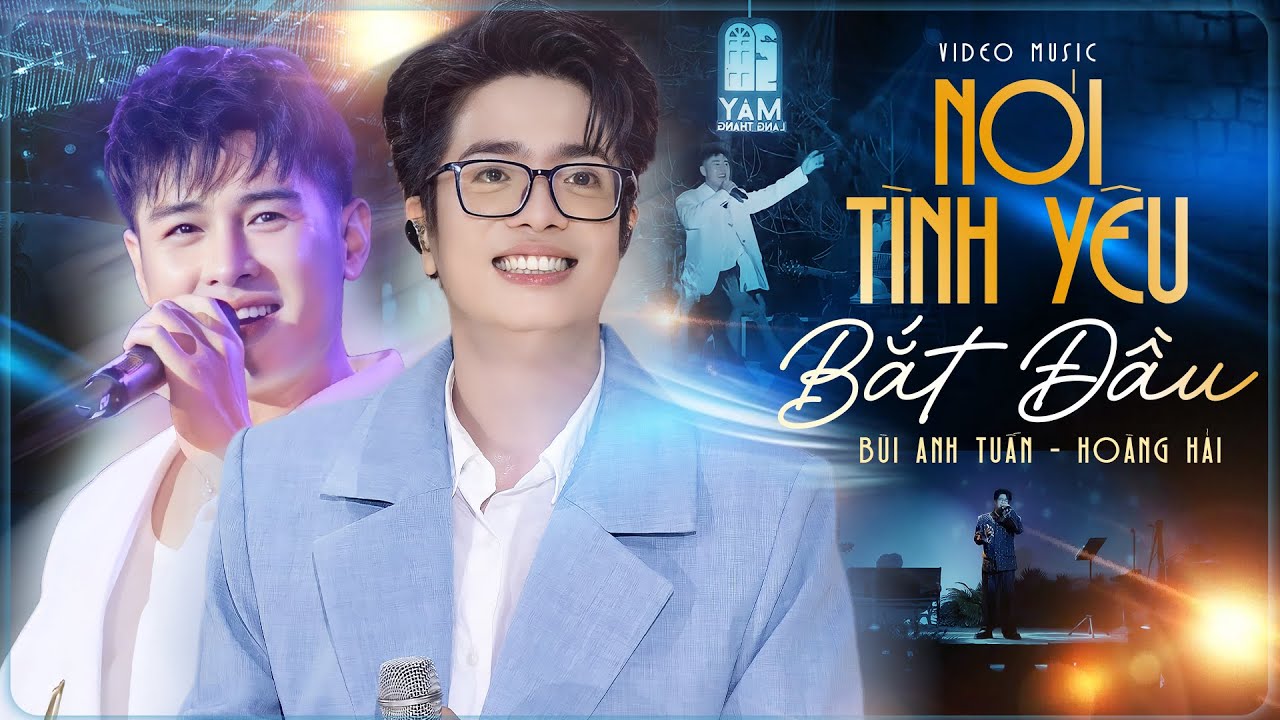 NƠI TÌNH YÊU BẮT ĐẦU - BÙI ANH TUẤN & HOÀNG HẢI | 2 “Hoàng Tử Ballad” Với Giọng Live Cực Đỉnh