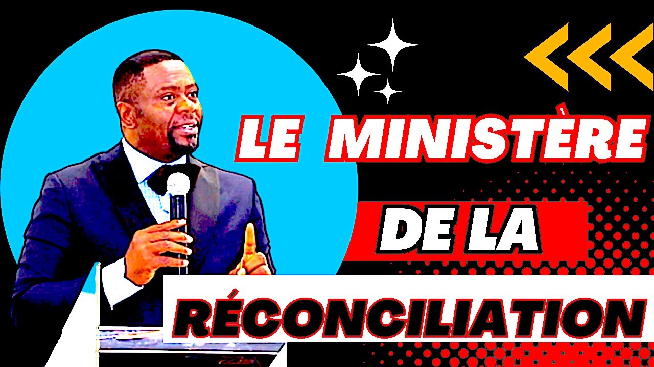 LE MINISTÈRE DE LA RÉCONCILIATION  Dr Roger Buleli