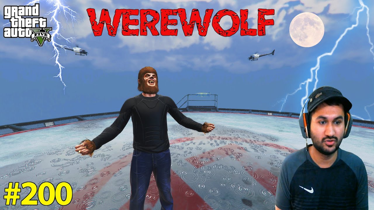GTA 5 : THE WEREWOLF | SPECIAL EPISODE | GTA5 GAMEPLAY #200