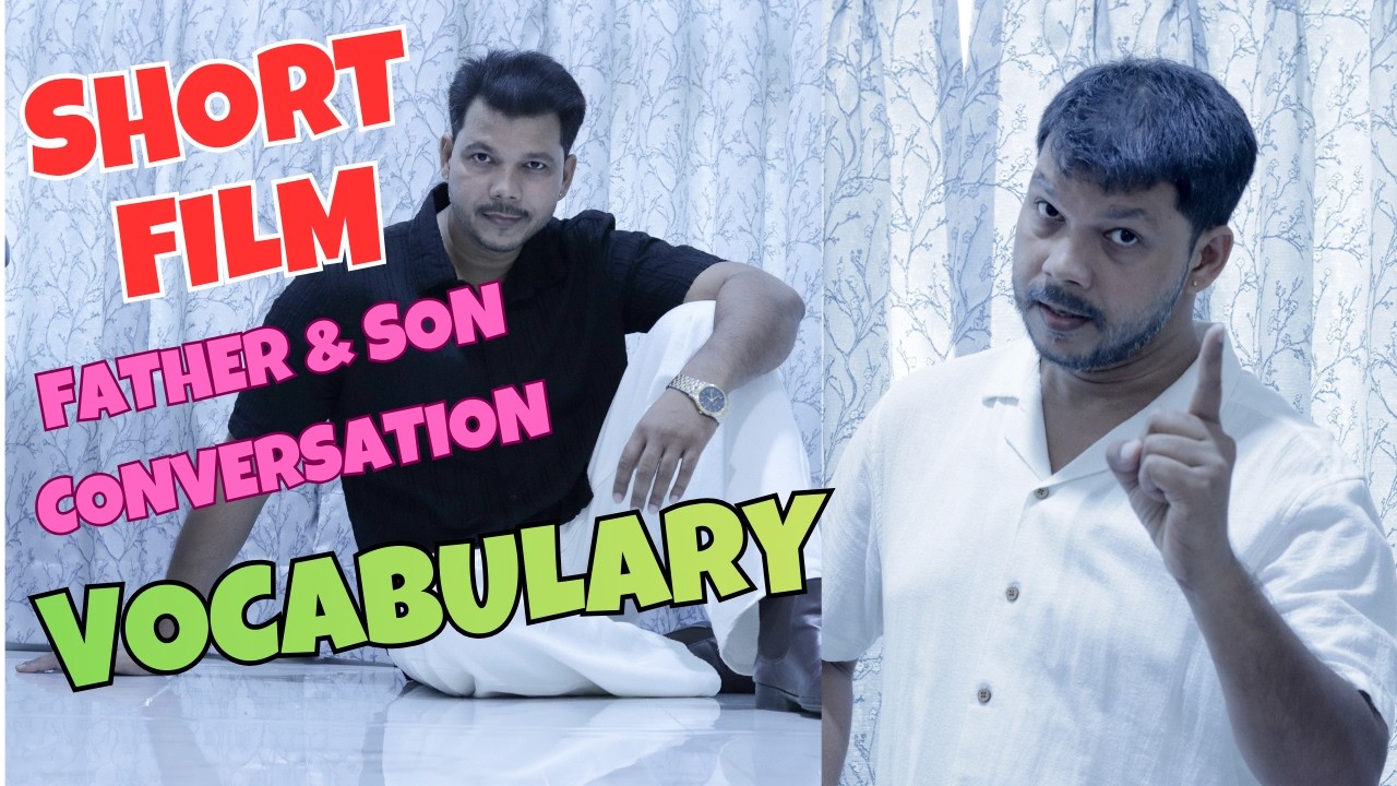 VOCABULARY THROUGH SHORT FILM || FATHER AND SON CONVERSATION