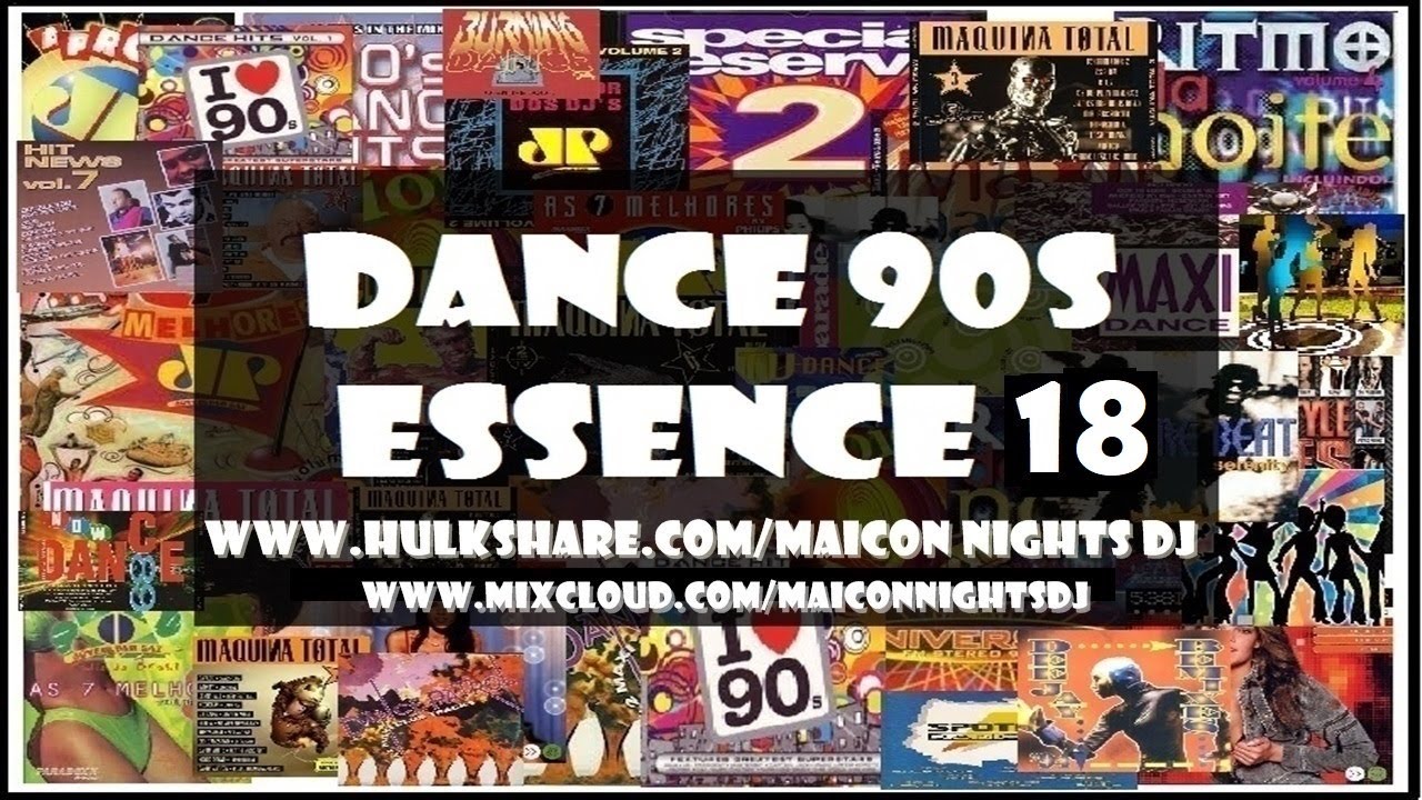 DANCE 90s ESSENCE Vol.18 (1995-1999) (90s, Eurodance/Euro House) [MIX by MAICON Nights DJ]