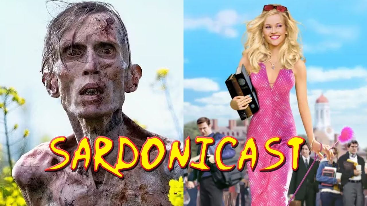 Sardonicast 193: 28 Years Later, Legally Blonde 1&2