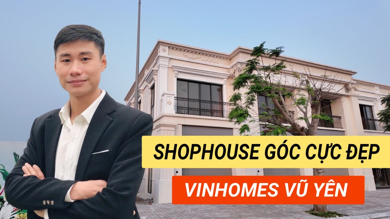 [ TOP 2 ] CĂN SHOPHOUSE GÓC XÂY 2 TẦNG VỊ TRÍ CỰC ĐẸP | VINHOMES VŨ YÊN