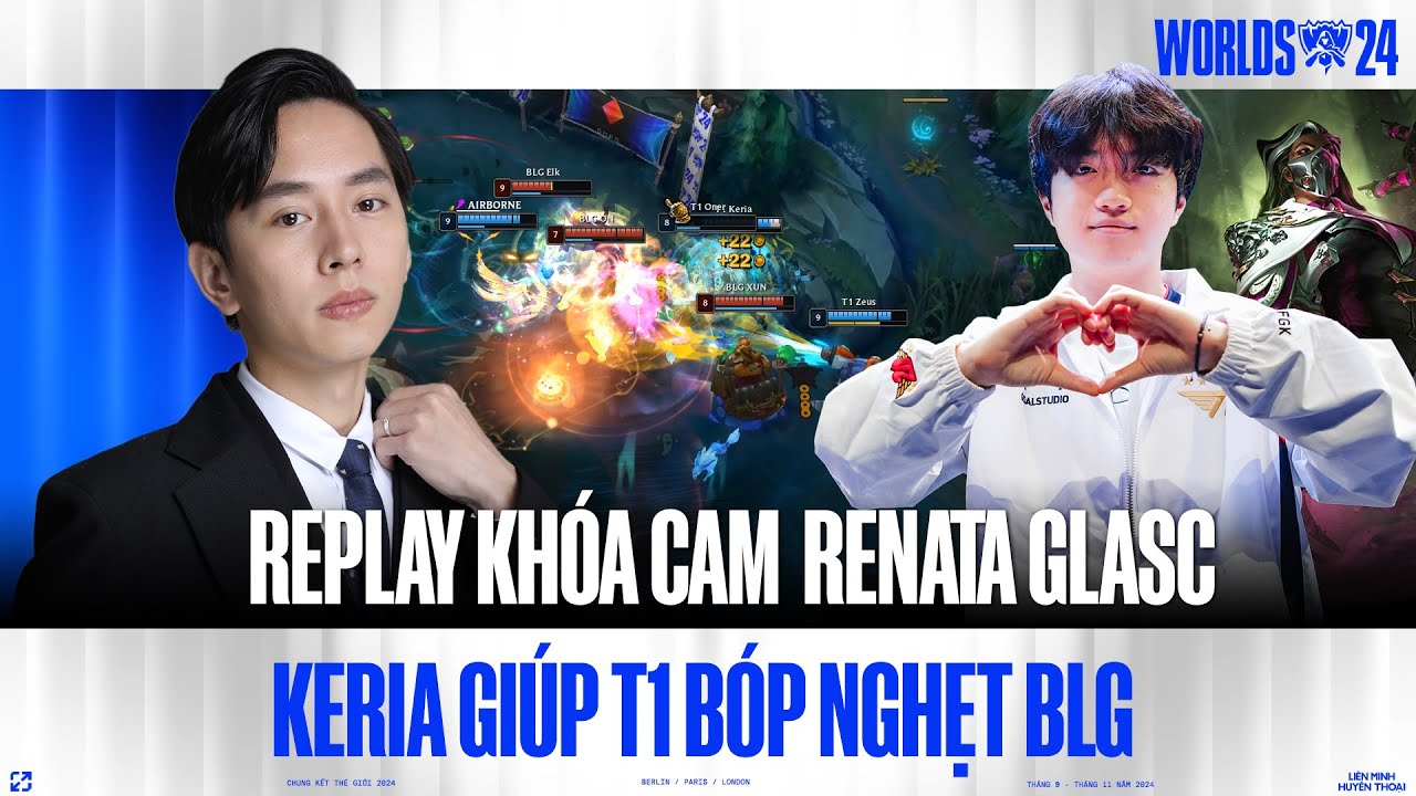 NGHỆ THUẬT CẮM MẮT CỦA KERIA VỚI RENATA GLASC TRONG VÁN 4 CKTG ĐÃ GIÚP T1 BÓP NGHẸT BLG RA SAO?