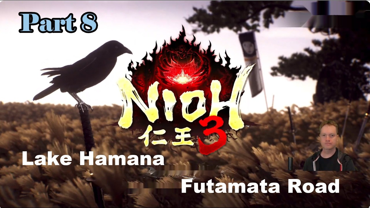 Let's Play Nioh 3 Part 8 - Lake Hamana, Futamata Road