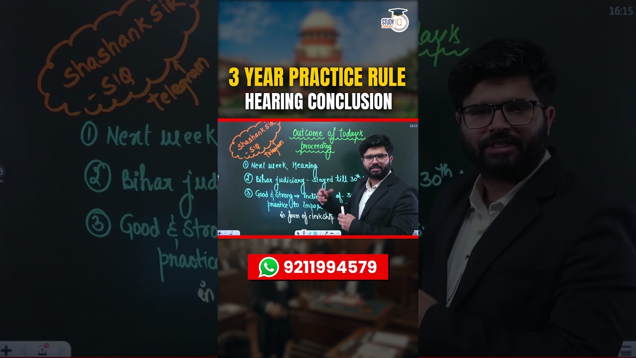 3 Year Practice Rule | SC Hearing Conclusion | StudyIQ Judiciary